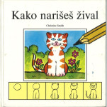 Kako narišeš žival / Christine Smith