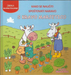 Kako se naučimo spoštovati naravo s kravo Marjetico