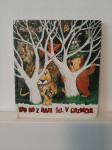 Kdo bo šel z nami v gozdiček - Marjan Manček, N. Grafenauer (MK, 1987)