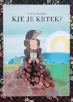 KJE JE KRTEK?, IVAN GANTSCHEV, 1998