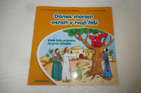 Knjiga DANES MORAM OSTATI V TVOJI HIŠI, mala šola.....