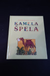 Knjiga KAMELA ŠPELA, Ksenija Šoster Olmer