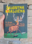 Knjiga Žalostna kraljična in druge prekmurske pravljice (Pavle Rožnik)