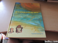 KO TE SPREMLJA VELIKA SREČA I. OMEJEC SAMOZALOŽBA 2010