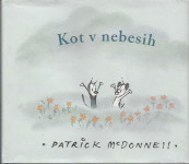 Kot v nebesih / [[besedilo], ilustracije] Patrick McDonnell