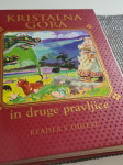 KRISTALNA GORA IN DRUGE PRAVLJICE