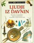 LJUDJE IZ DAVNIN, SVET OKROG NAS
