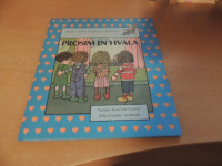 MALA ŠOLA LEPEGA VEDENJA PROSIM IN  HVALA N. KONČNIK GORŠIČ