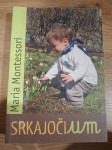 Maria Montessori - Srkajoči Um