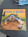 Medo je bolan / Wilson