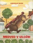 Medved v izložbi / Vjekoslav Majer