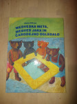MEDVEDKA META, MEDVED JAKA IN ČARODEJNO OGLEDALO - JANEZ BITENC