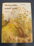 MESTNA MIŠKA IN POLJSKA MIŠKA / Bernadette / Kres, 1998