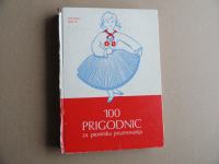 MILENA BATIČ, 100 PRIGODNIC ZA PIONIRSKA PRAZNOVANJA