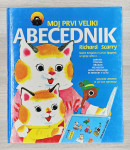 MOJ PRVI VELIKI ABECEDNIK Richard Scarry