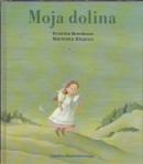 Moja dolina / Kristina Brenkova