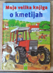 MOJA VELIKA KNJIGA O KMETIJAH, INGRID PABST,