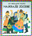 NAJKRAJŠE ZGODBE, Lev Nikolajevič Tolstoj