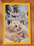 National Geographic - Kids POLARNI MEDVEDI