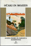 Očaki in Mojzes : [1750-1230 pred Kr.] / ilustracije Antonio Molino