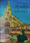 Pavle Rožnik: Zlato mesto