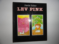 PAVLE ZIDAR, LEV PINK