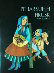 PEHAR SUHIH HRUŠK, Ivan Cankar (ilustrirala Lidija Osterc)