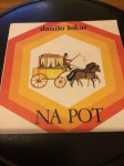 Pet slikanic,Na pot,Pehar suhih hrušk,kako spijo tranvaji