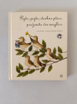 POJTE, POJTE, DROBNE PTICE, PREŽENITE VSE MEGLICE (Kristina Brenkova)