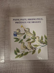 Pojte, pojte drobne ptice, preženite vse meglice