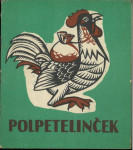 Polpetelinček : [stara francoska pravljica] / [prevedel Bogo Pregelj