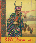 Pravljica o kraljestvu laži / Ruža Lucija Petelinova