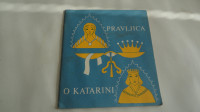 PRAVLJICA P KATARINI - MARA KRALJEVA  1959 - ČEBELICA ŠT 45