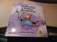 PRAVLJICA O PRIDNI VOLUHARICI T. DOMICELJ ZALOŽBA ALBA 2000 LETO 2011