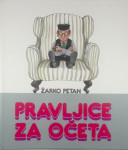 PRAVLJICE ZA OČETA, Žarko Petan