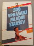 500 vprašanj mladih staršev