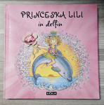 PRINCESKA LILI IN DELFIN Monika Finsterbusch