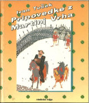 Pripovedke z Martinj Vrha / [zapisal] Tušek Ivan