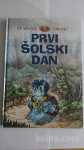 PRVI ŠOLSKI DAN - FERI LAINŠČEK - IGOR RIBIČ