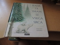 RADA TE IMAM IZ VSEGA SRCA O. HART ZALOŽBA UČILA INT. 2017