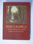 RDEČA KAPICA - J. in W. Grimm