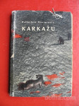 RUTHERFORD MONTGOMERY/Štefan Planinc:KARKAŽU