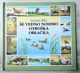 ŠE VEDNO NOSIMO OTROŠKA OBLAČILA Susanne Riha