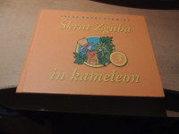 ŠKRAT ZGUBA IN KAMELEON J. S. GODEC ZALOŽBA MLADINSKA KNJIGA 2006