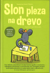 Slon pleza na drevo / Katarina Kesič Dimic