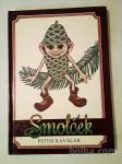 Smolček (Peter Kavalar)