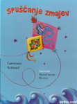 Spuščanje zmajev / Lawrence Schimel