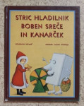 STRIC HLADILNIK, BOBEN SREČE IN KANARČEK, POLONCA KOVAČ, MK 1978