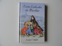 SVETA LUDOVIKA DE MARILLAC, PO POTEH EVENGELIJA