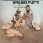 Svinjski pastir / Hans Christian Andersen